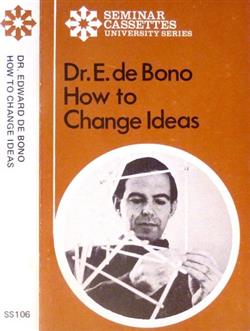 Download Dr E de Bono - How To Change Ideas